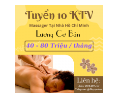 Tuyển 10 nữ KTV Massage tại nhà khách sạn hồ chí minh