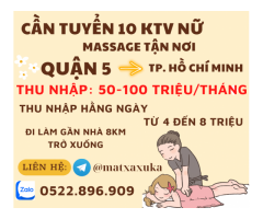 Tuyển 10 KTV Nữ Massage Tại Nhà Quận 5