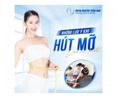 Những lưu ý khi hút mỡ bạn cần nên biết