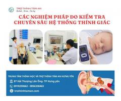 Các nghiệm pháp đo kiểm tra chuyên sâu hệ thống thính giác