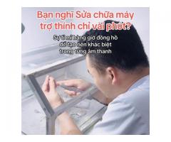 Sửa chữa máy trợ thính – tỉ mỉ tạo nên khác biệt trong từng âm thanh