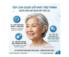 TẬP LÀM QUEN VỚI MÁY TRỢ THÍNH – KHỞI ĐẦU ĐỂ NGHE RÕ TRỞ LẠI
